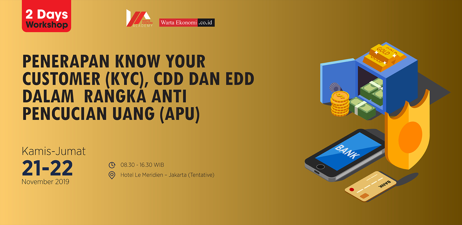 PENERAPAN KNOW YOUR CUSTOMER (KYC), CDD DAN EDD DALAM RANGKA ANTI PENCUCIAN UANG (APU)