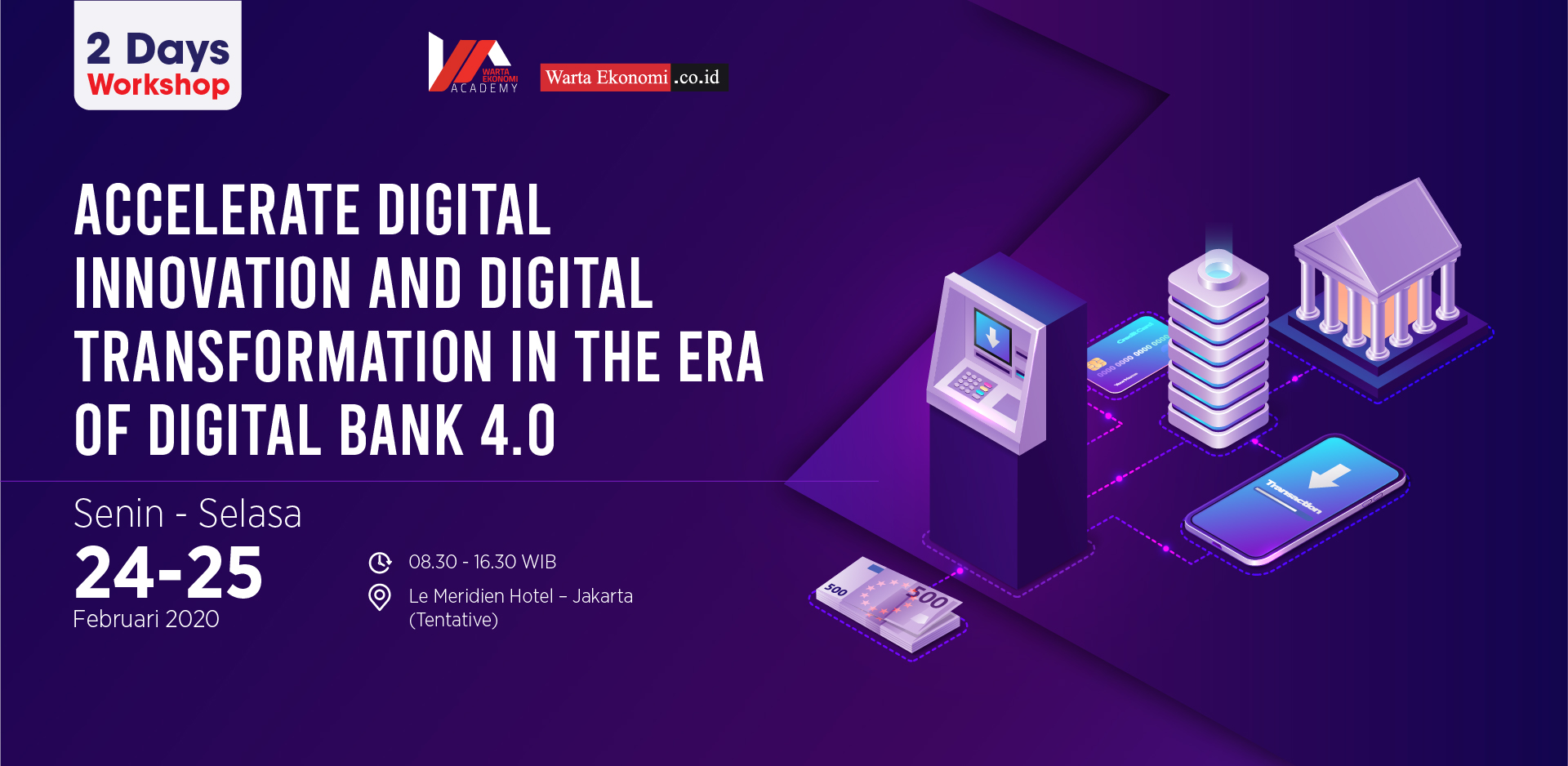 DO or DIE : Accelerate Digital Innovation And Digital Transformation In The Era Of Digital Bank 4.0