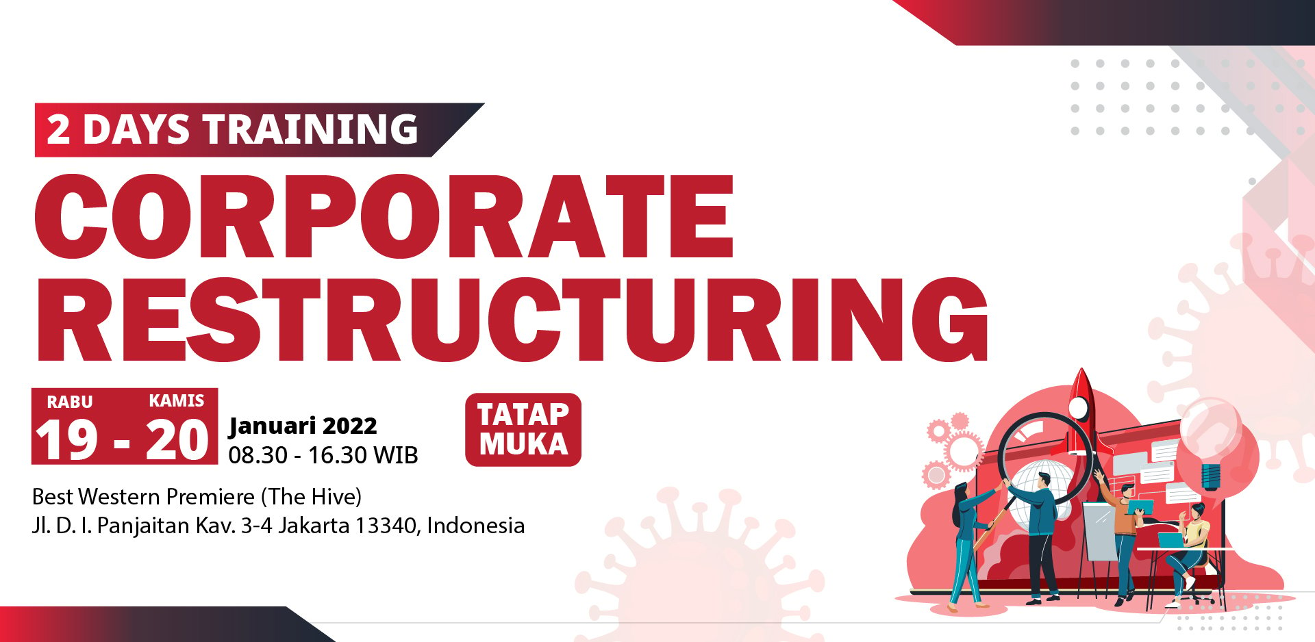 CORPORATE RESTRUCTURING : Efforts To Consolidate Resources and Improve Financial Performance